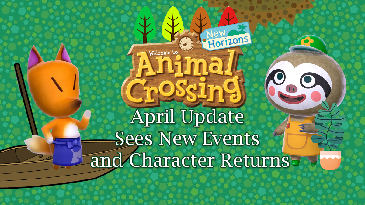 Animal Crossing’s April Update Sees New Events and Character Returns